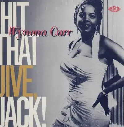 Wynona Carr - Hit That Jive Jack