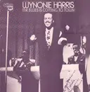 LP - Wynonie Harris - Mr. Blues Is Coming To Town