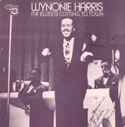 Wynonie Harris - Mr. Blues Is Coming To Town