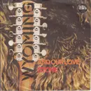 7inch Vinyl Single - Wyoming - And Our Love / Stone