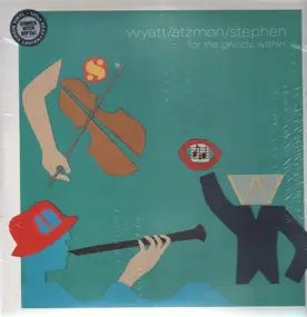 Wyatt, Atzmon & Stephen - For the Ghosts Within