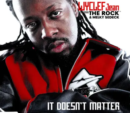 Wyclef Jean Featuring The Rock & Melky Sedeck - It Doesn't Matter