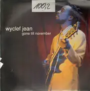 Wyclef Jean - Gone Till November