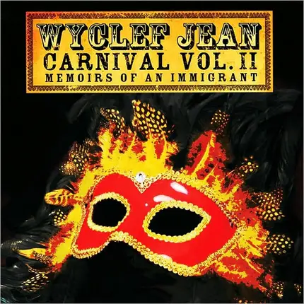 Wyclef Jean - Carnival II: Memoirs Of An Immigrant