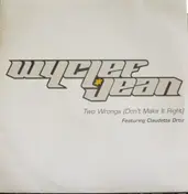 Wyclef Jean - Two Wrongs (Don't Make It Right)