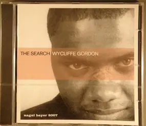 Wycliffe Gordon - The Search