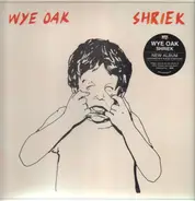 Wye Oak - Shriek