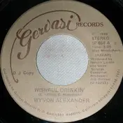 Wyvon Alexander - Wishful Drinkin'