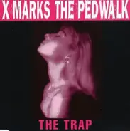 X Marks the Pedwalk - Trap