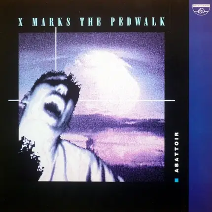 X-Marks The Pedwalk - Abattoir