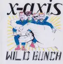 7inch Vinyl Single - X-Axis - Wild Bunch