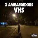 CD - X Ambassadors - Vhs