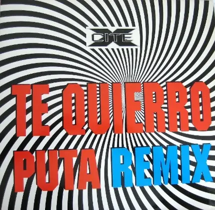 X-Cite - Te Quierro (Puta Remix)