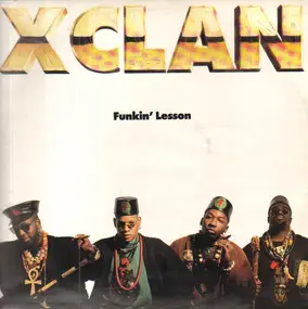 X-Clan - Funkin' Lesson