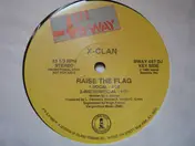 X-Clan - Heed The Word Of The Brother / Raise The Flag