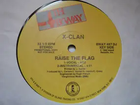 X-Clan - Heed The Word Of The Brother / Raise The Flag