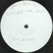 X-Crash - 303+606/909 EP Vol. 2