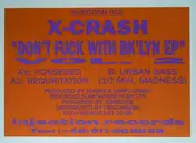 X-Crash - Don't Fuck With Bk'lyn EP Vol. 2