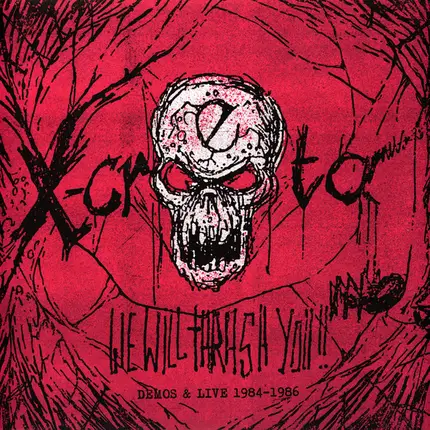 X-Creta - We Will Thrash You!! 1984-86
