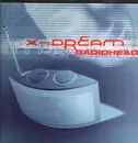 12inch Vinyl Single - X-Dream - Radiohead - + Sticker and Postcard