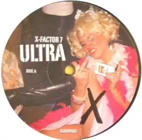 X-Factor 7 - Ultra