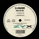 12inch Vinyl Single - X Fader, X-Fade - Here We Are - German Press on ZYX