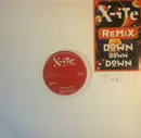 12inch Vinyl Single - X-Ite - Down Down Down (Remix)