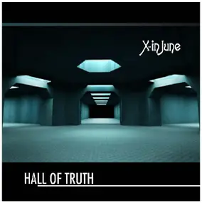 X-in June - Hall Of Truth