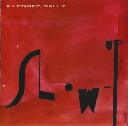 X-Legged Sally - Slow-Up