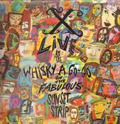 Double LP - X - Live At The Whisky A Go-Go On The Fabulous Sunset Strip