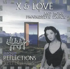 X - X & Love And More Progressive Dance - Best Reflections
