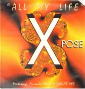 X-Posé - All My Life