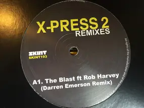 X-Press 2 - Remixes
