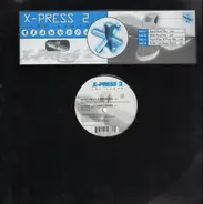 X-Press 2 - The Sound