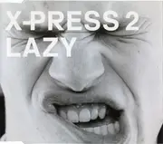 CD Single - X-Press 2 - Lazy