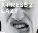 CD Single - X-Press 2 - Lazy