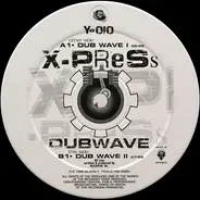 X-Press - Dub Wave