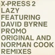 X-Press 2 feat. David Byrne - Lazy