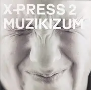 CD - X-Press 2 - Muzikizum