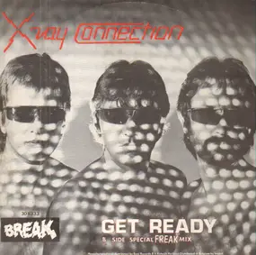 X Ray Connection - Get Ready