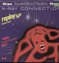 12'' - X-Ray Connection - Replay