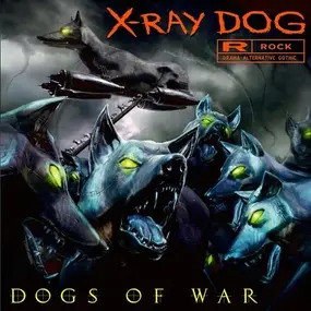 X-Ray Dog - Dogs Of War