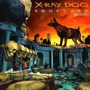 X-Ray Dog - Boneyard