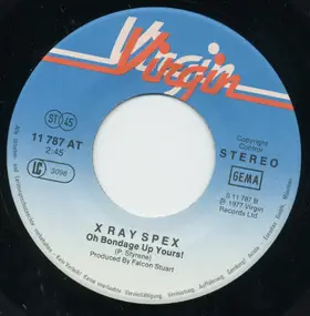 X-Ray Spex - I Am A Cliche / Oh Bondage Up Yours