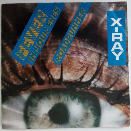 X-Ray - Fever in Your Eyes / Roadrunner