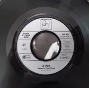 7inch Vinyl Single - X-Ray - Fever in Your Eyes / Roadrunner