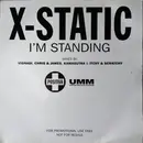 2 x 12inch Vinyl Single - X-Static - I'm Standing