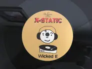 X-Static - Wicked E
