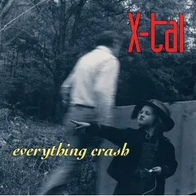 X-tal - Everything Crash