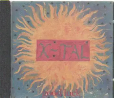 X-Tal - Good Luck